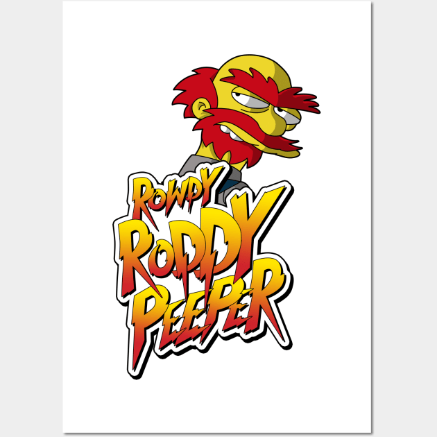 Rowdy Roddy Peeper Wall Art by Four Finger Discount